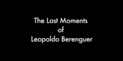 The Last Moments of Leopoldo Berenguer